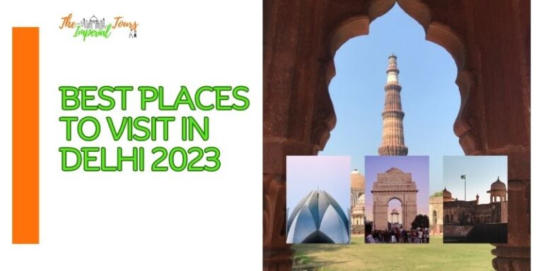 Read more about the article Best Places To Visit In Delhi 2023