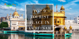 Read more about the article Top 9 Tourist Place in Amritsar