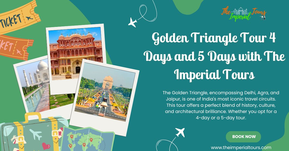 You are currently viewing Golden Triangle Tour 4 Days and 5 Days with The Imperial Tours