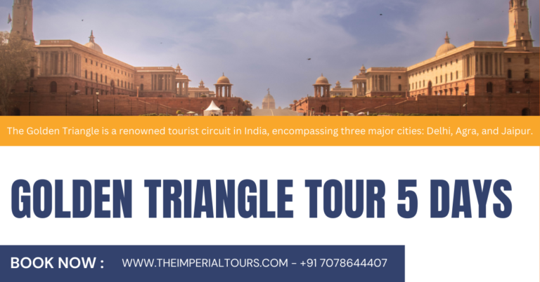 Read more about the article Golden Triangle Tour 5 Days | Detailed Tour, Prices, History