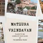 Explore the Divinity: Mathura & Vrindavan Places To See