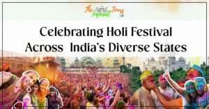 Read more about the article Celebrating Holi Festival Across India’s Diverse States