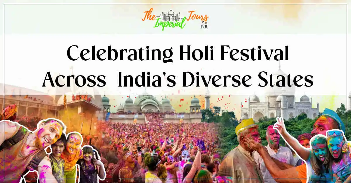 You are currently viewing Celebrating Holi Festival Across India’s Diverse States