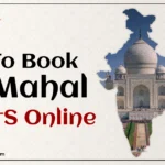 How To Book Taj Mahal Tickets Online | Imperial Tours