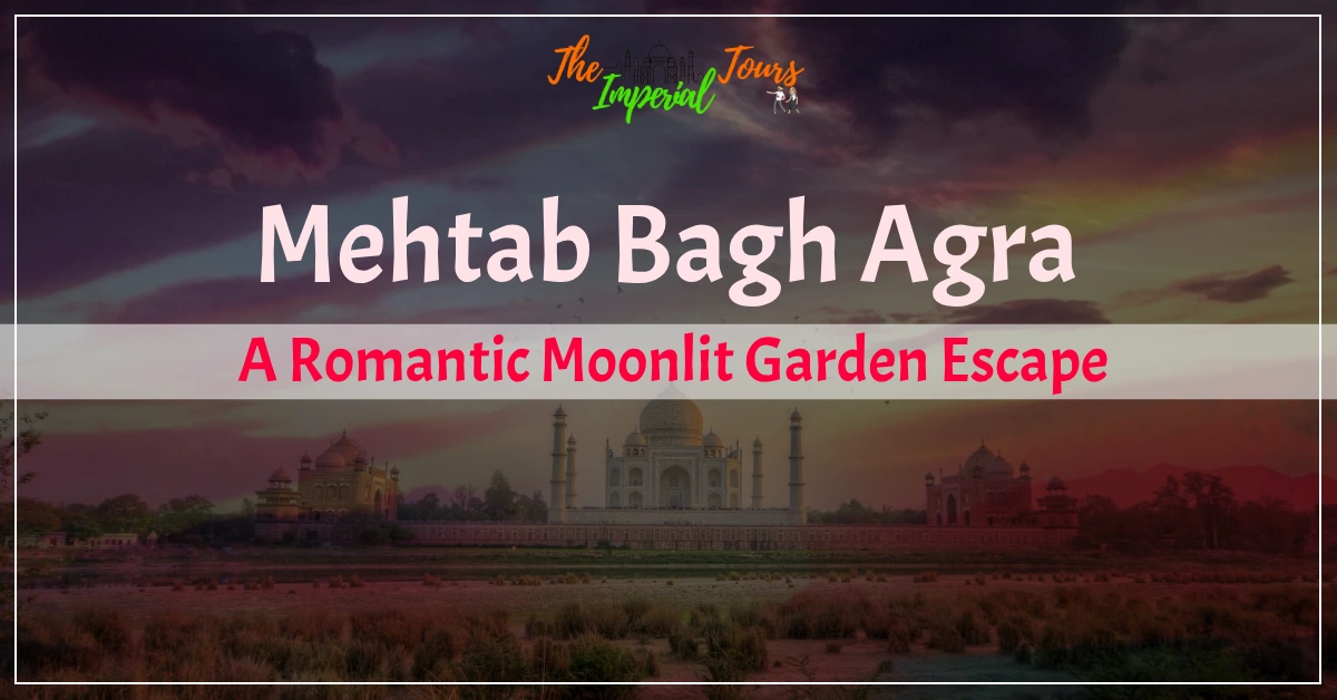 Mehtab Bagh Agra