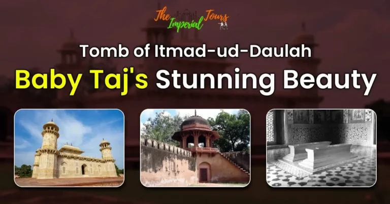 Read more about the article Tomb of Itmad-ud-Daulah: Baby Taj’s Stunning Beauty