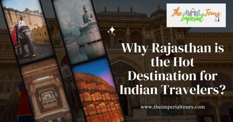 Read more about the article Why Rajasthan is the Hot Destination for Indian Travelers?
