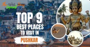 Read more about the article Top 9 Best Places to Visit in Pushkar – Don’t Miss These!