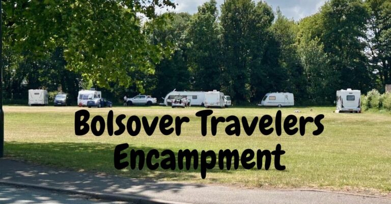 Read more about the article Bolsover Traveller Encampment : Expert Analysis, Planning Policy & Community Impact